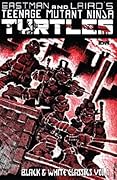 Teenage Mutant Ninja Turtles: Black & White Classics, Vol. 1