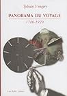 Panorama du voyage (1780-1920): Mots, figures, pratiques (Histoire) (French Edition)