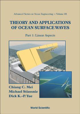 Theory And Applications Of Ocean Surface Waves (In 2 Parts) (Advanced Series On Ocean Engineering Book 23)
