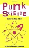 Punk Science: Inside the Mind of God
