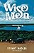 Wise Men: A Novel