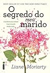 O segredo do meu marido by Liane Moriarty