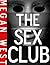 The Sex Club (Features BDSM & Public Sex)