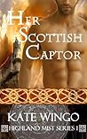 Her Scottish Captor (Highland Mist, #1)