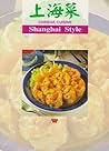 Chinese Cuisine: Shanghai Styles