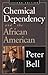 Chemical Dependency and the African American: Counseling and Prevention Strategies