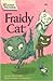 Fraidy Cat