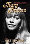 Mary Travers: A W...