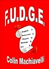 F.U.D.G.E.