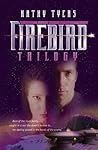 Firebird Trilogy