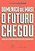 O Futuro Chegou: Modelos de...
