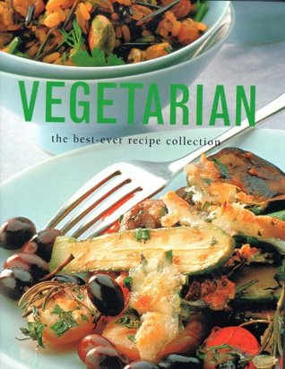 Vegetarian: The Best Ever Recipe Collection (Paperback)