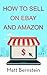 How to Sell on eBay and Ama...