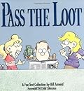 Pass the Loot: A FoxTrot Collection