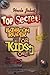 Uncle John's Top Secret! Bathroom Reader For Kids Only