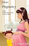 Children's Book About Pregnancy: A Kids Picture Book About Pregnancy with Photos and Fun Facts