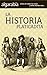 La historia platicadita (Colección Algarabía) by Algarabía libros
