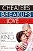 Cheaters, Breakups, and a Love Worth Finding by Marcus D. King