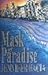 Mask of Paradise by Jennifer Bacia