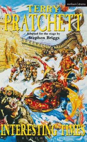 Interesting Times: Adapted for the Stage by Stephen Briggs