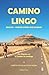 Camino Lingo: English-Spanish Words and Phrases