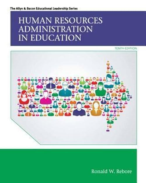 Human Resources Administration in Education (Allyn & Bacon Educational Leadership)