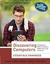 Enhanced Discovering Computers, Essentials (Shelly Cashman Series)