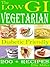 The Low GI: Vegetarian: dia...