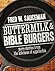 Buttermilk & Bible Burgers by Fred W. Sauceman