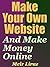 Make Your Own Website And M...