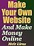 Make Your Own Website And Make Money Online
