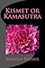 Kismet or Kamasutra: Romantic India Series #3