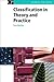 Classification in Theory and Practice (Chandos Information Professional Series)
