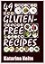 49 Gluten-free Recipes Gluten-free Recipe Book Series Volume 1