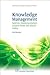 Knowledge Management: Systems Implementation: Lessons from the Silicon Valley (Chandos Knowledge Management Series)