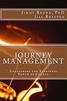 Journey Management: Unleashing the Strategic Power of Change Journey Management: Unleashing the Strategic Power of Change