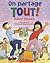 On Partage Tout! (Robert Munsch) (French Edition)