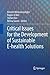 Critical Issues for the Development of Sustainable E-health S... by Nilmini Wickramasinghe