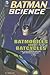 Batmobiles and Batcycles: The Engineering Behind Batman's Vehicles (Batman Science)