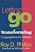 Letting Go: Transforming Congregations for Ministry