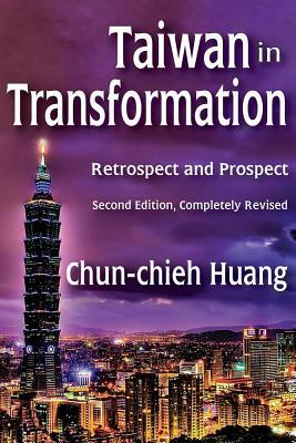Taiwan in Transformation: Retrospect and Prospect