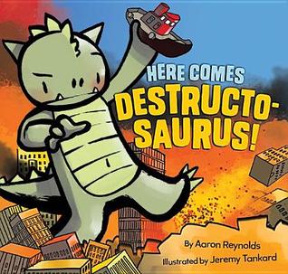 Here Comes Destructosaurus! (Hardcover)