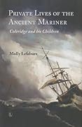 Private Lives of the Ancient Mariner: Coleridge and His Children