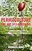 Permaculture: The Art of Gardening