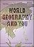 World Geography & You