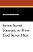 Seven Saved Sinners, or How God Saves Men