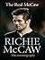 The Real McCaw: Richie McCaw: The Autobiography