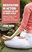 Meditation in Action: Learn...