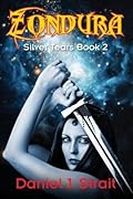 Zondura: Silver Tears Book 2