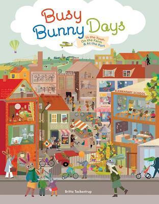 Busy Bunny Days: In the Town, On the Farm & At the Port (Hardcover)